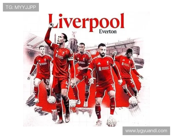 利物浦激情对决：一场注定载入史册的足球盛宴精彩回顾